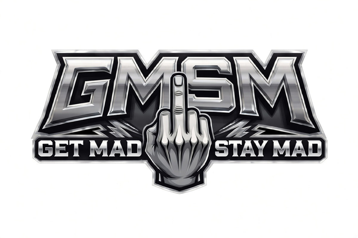 GMSM Get Mad Stay Mad - Chrome design